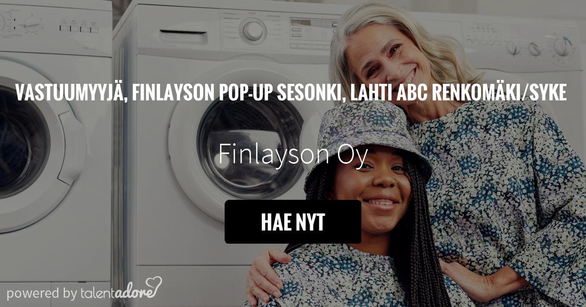 Vastuumyyjä, Finlayson Pop-Up sesonki, Lahti ABC Renkomäki/Syke | Finlayson  Oy | TalentAdore - Edistyksellinen Hakijakokemus