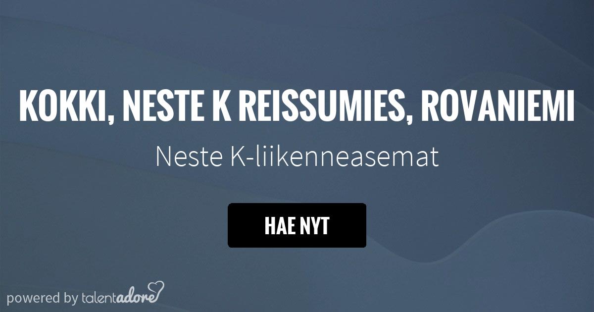 Kokki Neste K Reissumies Rovaniemi Neste K Liikenneasemat