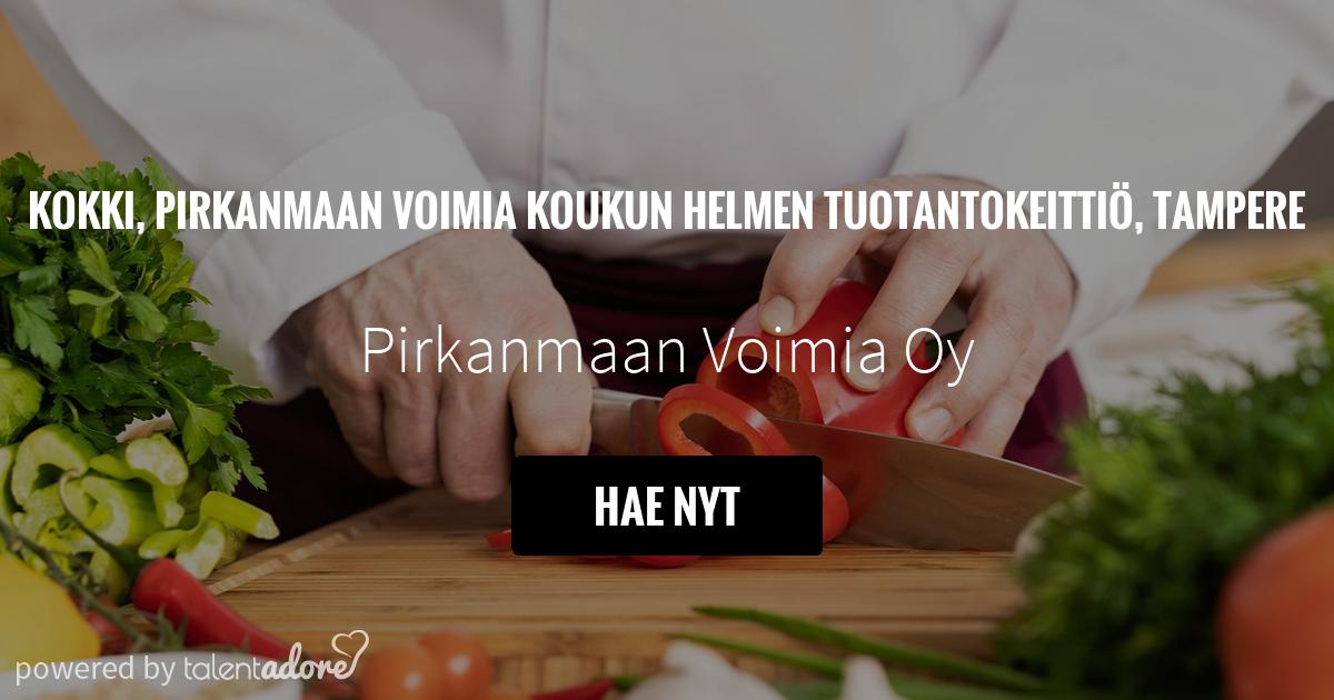 Kokki Pirkanmaan Voimia Koukun Helmi, Tampere | Pirkanmaan Voimia Oy |  TalentAdore - Edistyksellinen Hakijakokemus