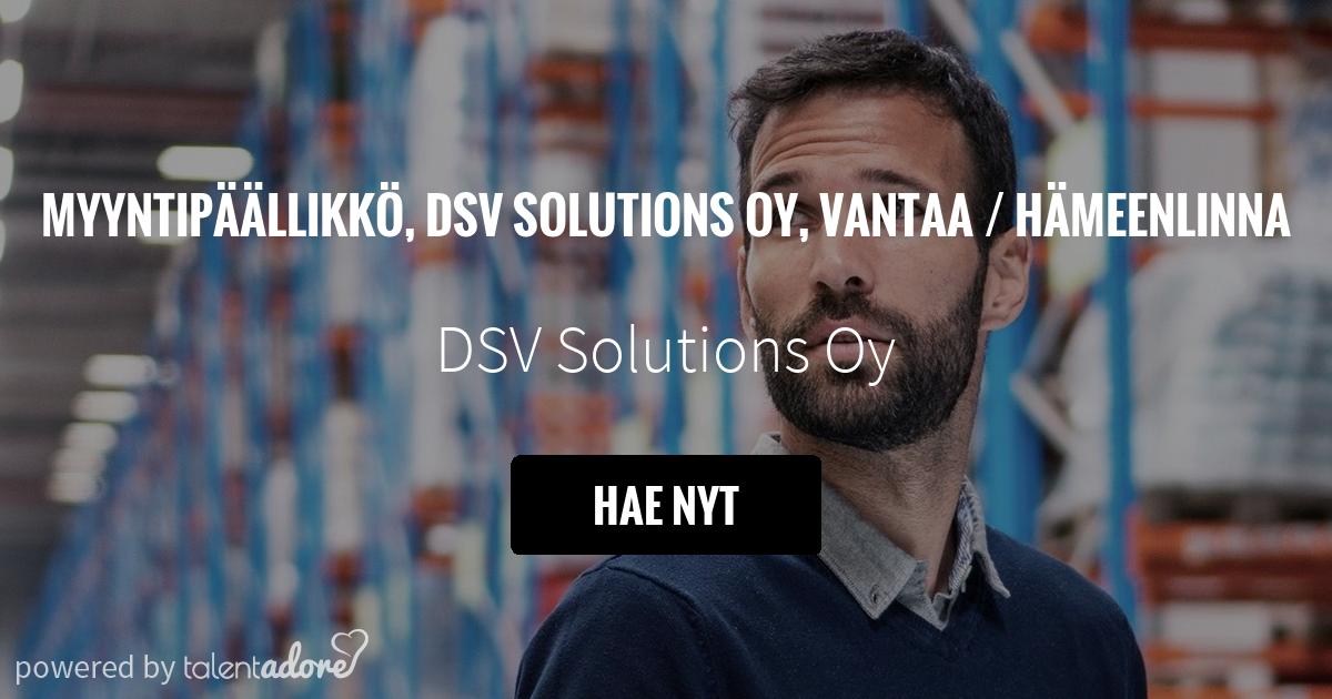 Myyntipäällikkö, DSV Solutions Oy, Vantaa / Hämeenlinna DSV Solutions